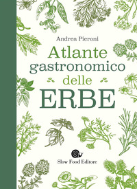 ATLANTE GASTRONOMICO DELLE ERBE