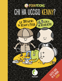 CHI HA UCCISO KENNY ?