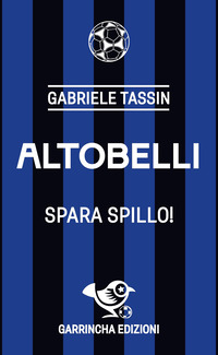 ALTOBELLI - SPARA SPILLO