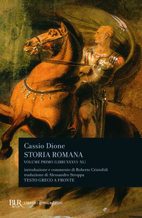 STORIA ROMANA - VOLUME PRIMO LIBRI XXXVI - XL