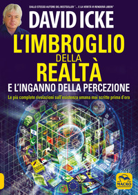 IMBROGLIO DELLA REALTA\' E L\'INGANNO DELLA PERCEZIONE