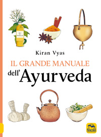 GRANDE MANUALE DELL\'AYURVEDA