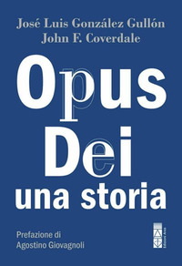 OPUS DEI UNA STORIA