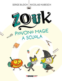 ZOUK PIOVONO MAGIE A SCUOLA