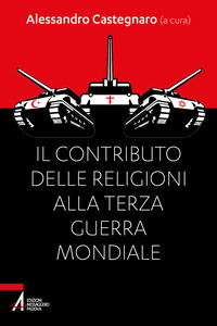 CONTRIBUTO DELLE RELIGIONI ALLA TERZA GUERRA MONDIALE