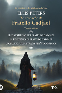 CRONACHE DI FRATELLO CADFAEL UN SACRILEGIO PER FRATELLO CADFAEL LA PENITENZA DI FRATELLO