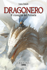 DRAGONERO IL RISVEGLIO DEL POTENTE
