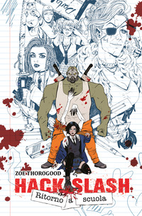 HACK SLASH - RITORNO A SCUOLA