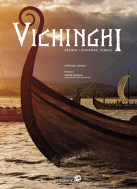 VICHINGHI - STORIA LEGGENDE VIAGGI