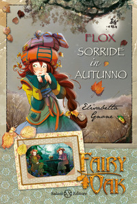FAIRY OAK FLOX SORRIDE IN AUTUNNO