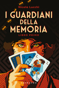GUARDIANI DELLA MEMORIA - LIBRO PRIMO