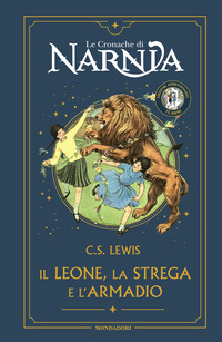 CRONACHE DI NARNIA - IL LEONE LA STREGA E L\'ARMADIO