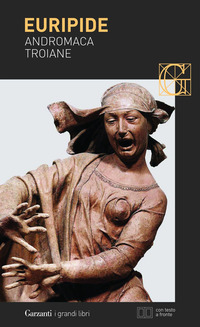 ANDROMACA TROIANE - TESTO GRECO A FRONTE