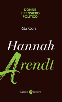 HANNAH ARENDT - DONNE E PENSIERO POLITICO