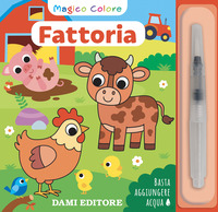 FATTORIA - MAGICO COLORE CON PENNELLO AD ACQUA