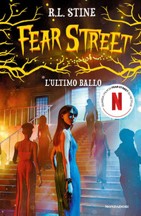 FEAR STREET L\'ULTIMO BALLO
