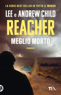 REACHER MEGLIO MORTO