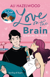 LOVE ON THE BRAIN - L\'AMORE IN TESTA
