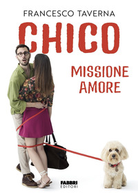 CHICO - MISSIONE AMORE