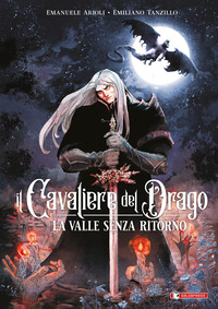 CAVALIERE DEL DRAGO - LA VALLE SENZA RITORNO