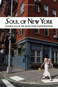 SOUL OF NEW YORK - GUIDA ALLE 30 MIGLIORI ESPERIENZE