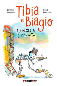 TIBIA E BIAGIO L\'AMICIZIA E\' SERVITA