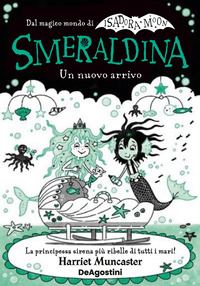 SMERALDINA UN NUOVO ARRIVO - ISADORA MOON