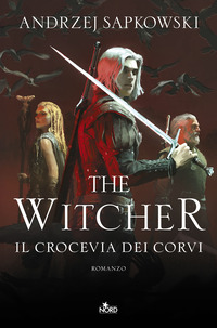 THE WITCHER 9 IL CROCEVIA DEI CORVI