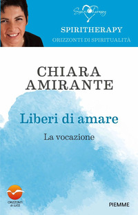 LIBERI DI AMARE - LA VOCAZIONE