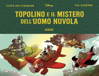 TOPOLINO E IL MISTERO DELL\'UOMO NUVOLA
