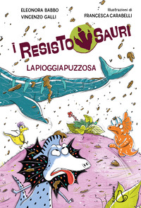 RESISTOSAURI LA PIOGGIA PUZZOSA