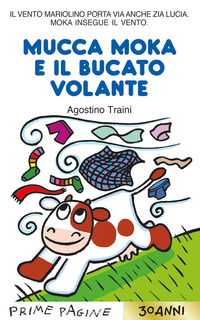 MUCCA MOKA E IL BUCATO VOLANTE