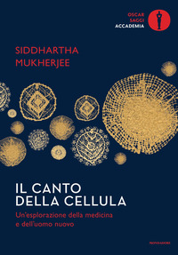 CANTO DELLA CELLULA - UN\'ESPLORAZIONE DELLA MEDICINA E DELL\'UOMO NUOVO
