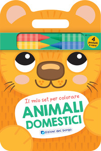 ANIMALI DOMESTICI - IL MIO SET PER COLORARE