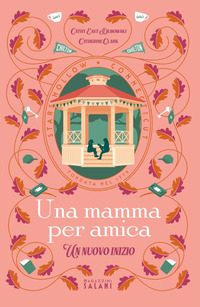 MAMMA PER AMICA UN NUOVO INIZIO