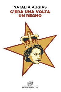 C\'ERA UNA VOLTA UN REGNO