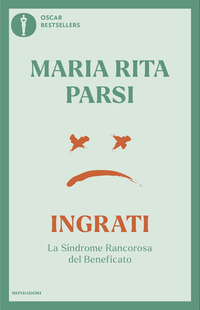 INGRATI - LA SINDROME RANCOROSA DEL BENEFICATO