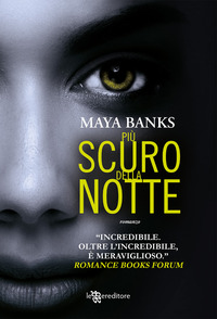 PIU\' SCURO DELLA NOTTE
