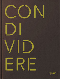 CONDIVIDERE