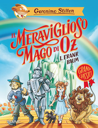 MERAVIGLIOSO MAGO DI OZ DI LYMAN FRANK BAUM
