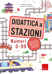 DIDATTICA A STAZIONI. NUMERI 0-99. PERCORSI E ATTIVITA