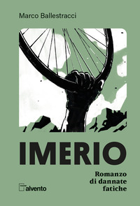 IMERIO - ROMANZO DI DANNATE FATICHE