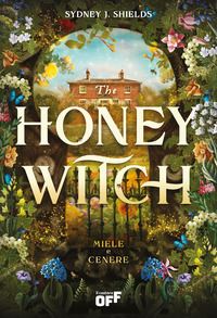 THE HONEY WITCH - MIELE E CENERE