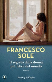 SEGRETO DELLA DONNA PIU\' FELICE DEL MONDO