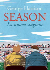 SEASON LA NUOVA STAGIONE