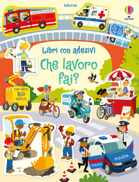 CHE LAVORO FAI ? - LIBRO CON ADESIVI