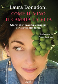COME IL VINO TI CAMBIA LA VITA