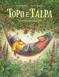TOPO E TALPA - GIORNI SPENSIERATI