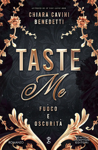 TASTE ME FUOCO E OSCURITA\'