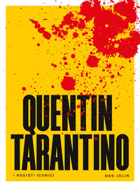QUENTIN TARANTINO I REGISTI ICONICI